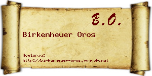 Birkenheuer Oros névjegykártya